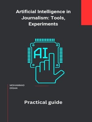 cover image of Artificial Intelligence in Journalism Tools